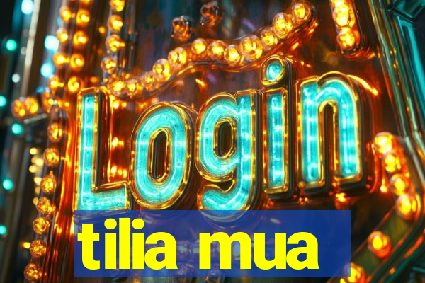 tilia mua